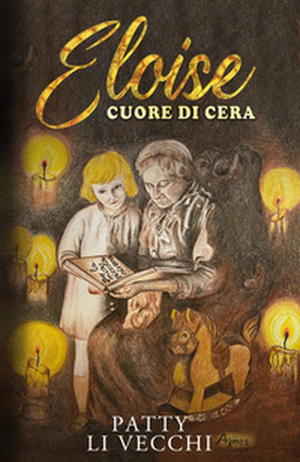 Eloise. Cuore di cera - Librerie.coop Eloise. Cuore di cera - Librerie.coop