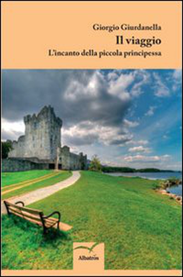 L'incanto della piccola principessa. Il viaggio - Librerie.coop