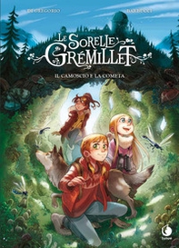 Il camoscio e la cometa. Le sorelle Grémillet - Librerie.coop