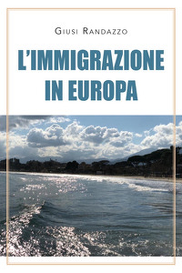 L'immigrazione in Europa - Librerie.coop L'immigrazione in Europa - Librerie.coop