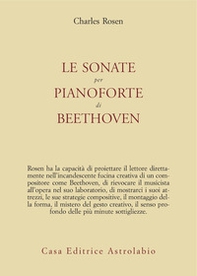 Le sonate per pianoforte di Beethoven - Librerie.coop Le sonate per pianoforte di Beethoven - Librerie.coop