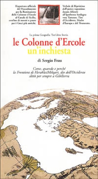 Le Colonne d'Ercole. Un'inchiesta. La prima geografia. Tutt'altra storia - Librerie.coop