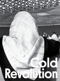 Cold revolution. Central and Eastern European societies in times of socialist realism, 1948-1959 - Librerie.coop