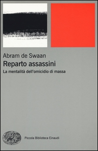 Reparto assassini. La mentalità dell'omicidio di massa - Librerie.coop