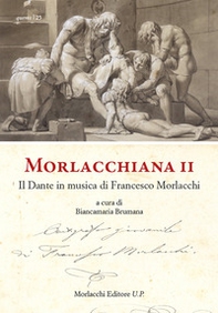 Morlacchiana II. Il Dante in musica di Francesco Morlacchi - Librerie.coop