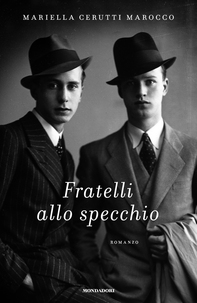 Fratelli allo specchio - Librerie.coop Fratelli allo specchio - Librerie.coop