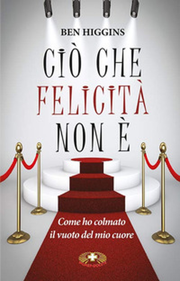 Ciò che felicità non è. Come ho colmato il vuoto del mio cuore - Librerie.coop Ciò che felicità non è. Come ho colmato il vuoto del mio cuore - Librerie.coop