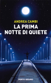 La prima notte di quiete - Librerie.coop