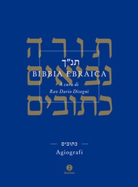 Bibbia ebraica. Agiografi. Testo ebraico a fronte - Librerie.coop