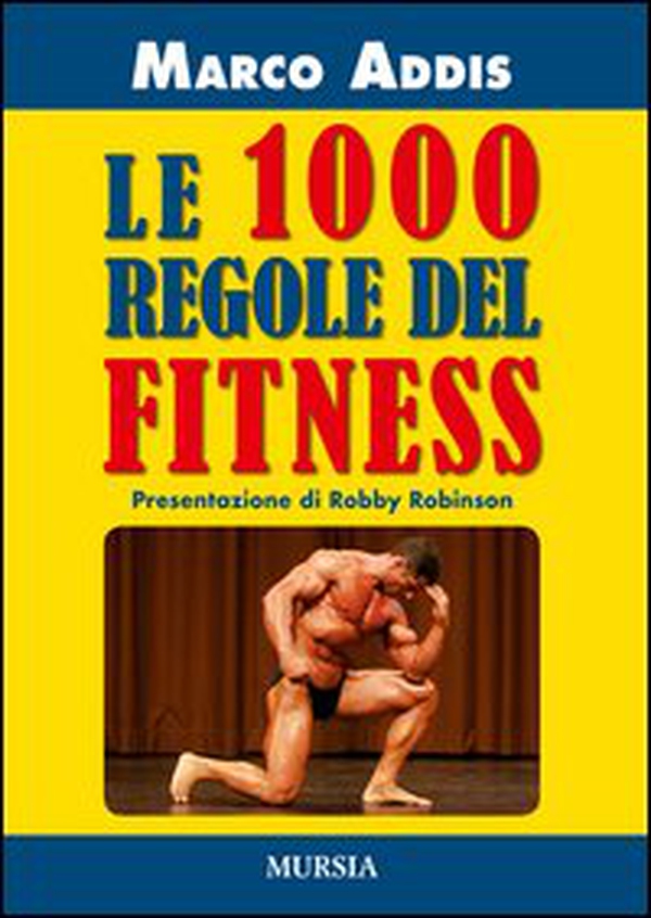 Le 1000 regole del fitness - Librerie.coop Le 1000 regole del fitness - Librerie.coop