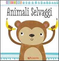 Animali selvaggi. Baby Town - Librerie.coop