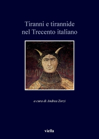 Tiranni e tirannide nel Trecento italiano - Librerie.coop Tiranni e tirannide nel Trecento italiano - Librerie.coop