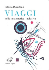 Viaggi nella matematica inclusiva - Librerie.coop