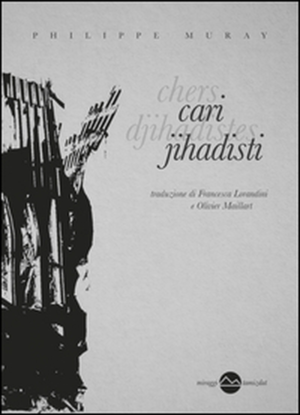 Cari jihadisti... - Librerie.coop Cari jihadisti... - Librerie.coop
