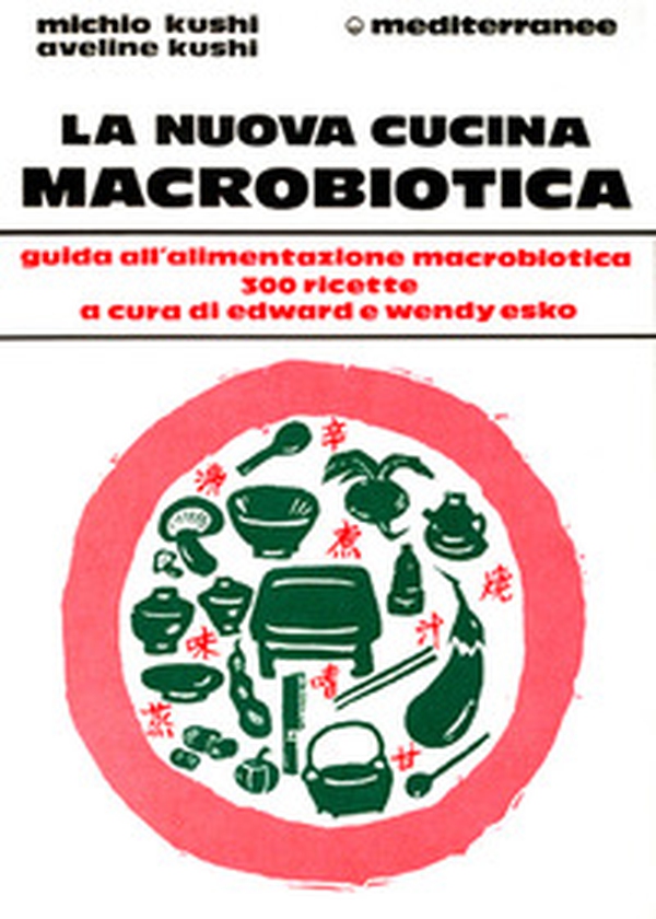 La nuova cucina macrobiotica - Librerie.coop La nuova cucina macrobiotica - Librerie.coop