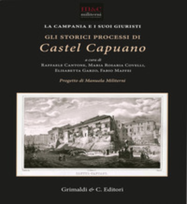 Gli storici processi di Castel Capuano - Librerie.coop
