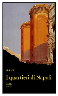 I quartieri di Napoli - Librerie.coop I quartieri di Napoli - Librerie.coop