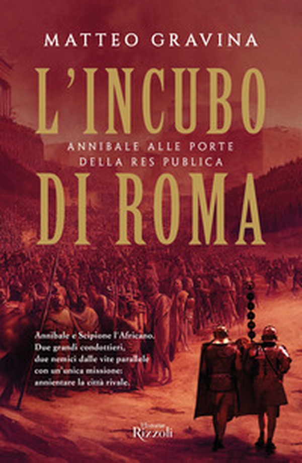 L'incubo di Roma. Annibale alle porte della Res Publica - Librerie.coop L'incubo di Roma. Annibale alle porte della Res Publica - Librerie.coop
