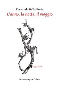 L'anno, la notte, il viaggio - Librerie.coop L'anno, la notte, il viaggio - Librerie.coop