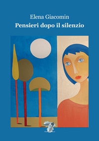 Pensieri dopo il silenzio - Librerie.coop