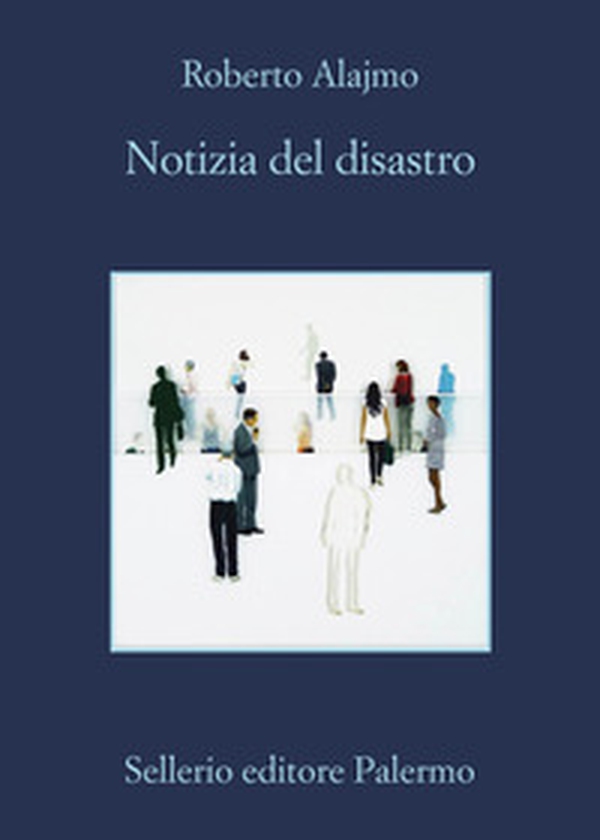 Notizia del disastro - Librerie.coop Notizia del disastro - Librerie.coop