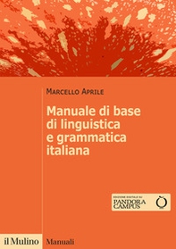 Manuale di base di linguistica e grammatica italiana - Librerie.coop