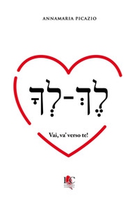 Vai, va' verso te! - Librerie.coop Vai, va' verso te! - Librerie.coop