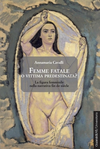 Femme fatale o vittima predestinata? - Librerie.coop Femme fatale o vittima predestinata? - Librerie.coop