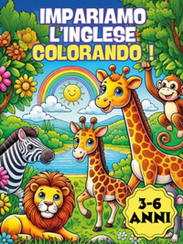 Impariamo l'inglese colorando! - Librerie.coop Impariamo l'inglese colorando! - Librerie.coop