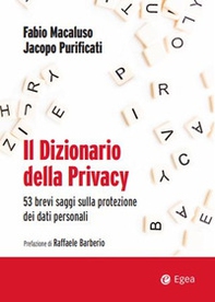 Il dizionario della privacy. 53 brevi saggi sulla protezione dei dati personali - Librerie.coop Il dizionario della privacy. 53 brevi saggi sulla protezione dei dati personali - Librerie.coop