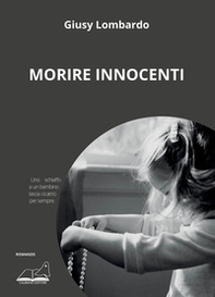 Morire innocenti - Librerie.coop