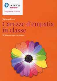Carezze d'empatia in classe. 50 idee per crescere insieme - Librerie.coop