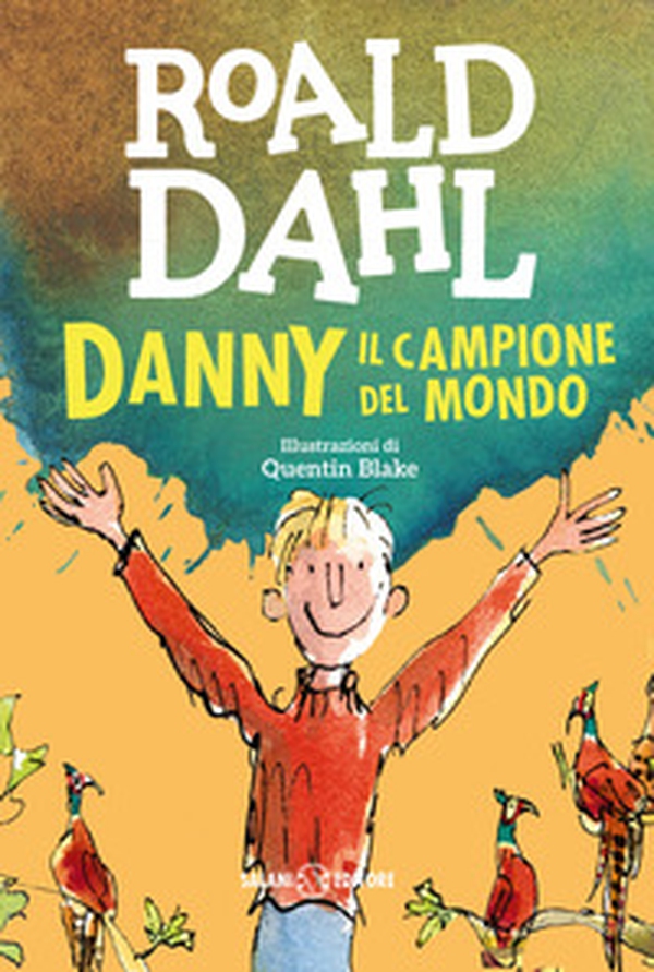 Danny il campione del mondo - Librerie.coop Danny il campione del mondo - Librerie.coop