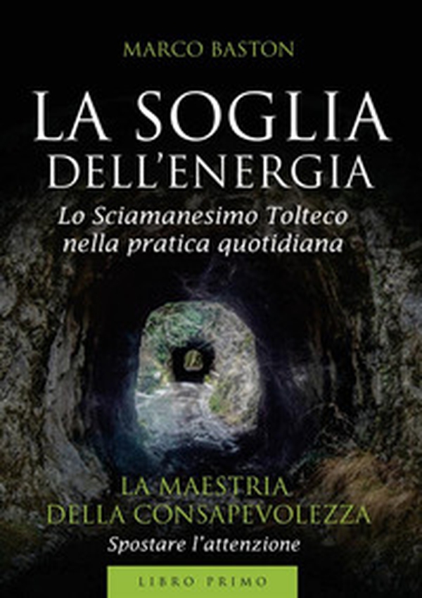 La soglia dell'energia - Vol. 1 - Librerie.coop La soglia dell'energia - Vol. 1 - Librerie.coop
