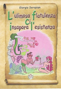 L'ulimosa flatulenza ci insapora l'esistenza - Librerie.coop L'ulimosa flatulenza ci insapora l'esistenza - Librerie.coop