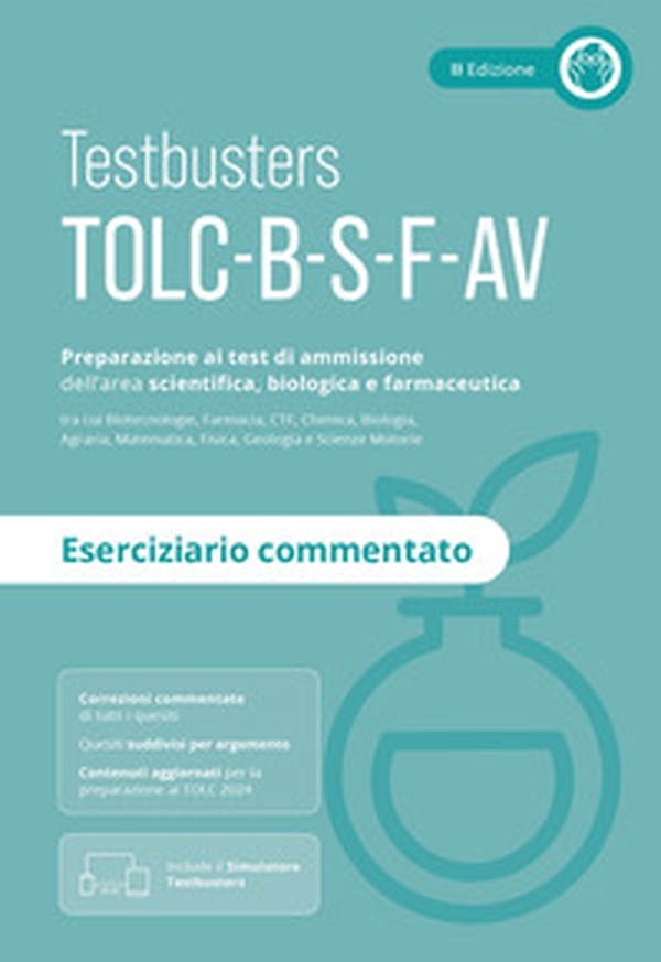Testbusters TOLC B-S-F-AV - Eserciziario Commentato - Librerie.coop Testbusters TOLC B-S-F-AV - Eserciziario Commentato - Librerie.coop