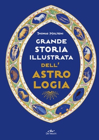 Grande storia illustrata dell'astrologia - Librerie.coop