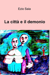 La città e il demonio - Librerie.coop