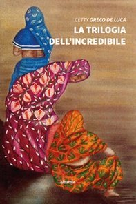 La trilogia dell'incredibile - Librerie.coop