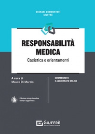 Responsabilità medica. Casistica e orientamenti - Librerie.coop