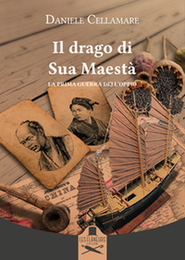 Il drago di Sua Maestà. La prima guerra dell'oppio - Librerie.coop Il drago di Sua Maestà. La prima guerra dell'oppio - Librerie.coop