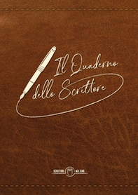 Il quaderno dello scrittore. Copertina marrone - Librerie.coop Il quaderno dello scrittore. Copertina marrone - Librerie.coop