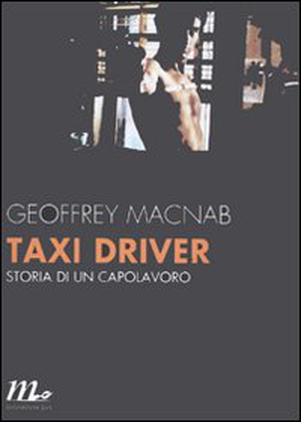 Taxi driver. Storia di un capolavoro - Librerie.coop Taxi driver. Storia di un capolavoro - Librerie.coop
