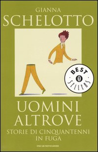 Uomini altrove. Storie di cinquantenni in fuga - Librerie.coop