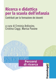 Ricerca e didattica per la scuola dell'infanzia. Contributi per la formazione dei docenti - Librerie.coop