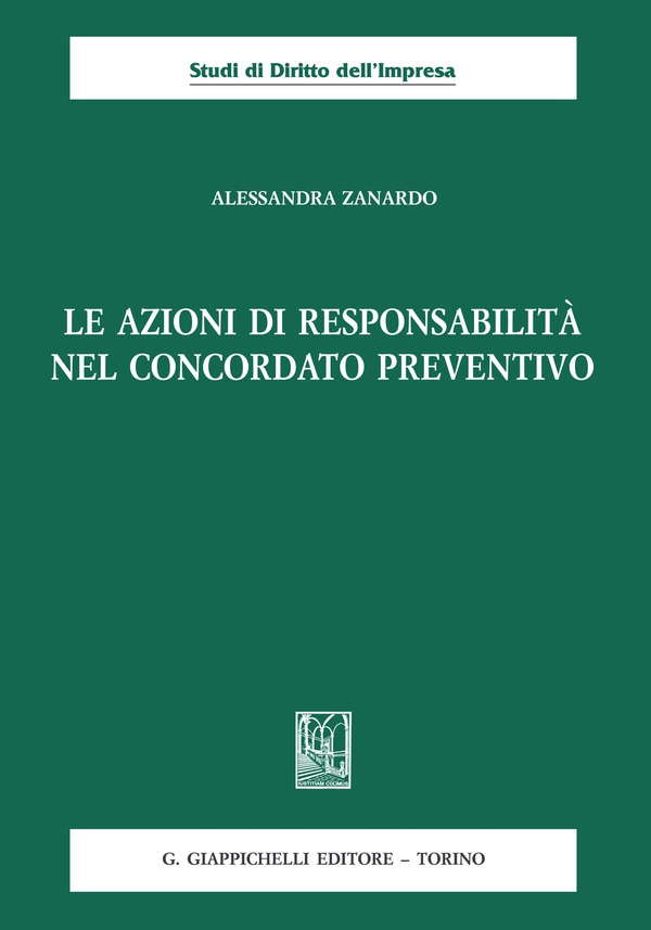 Le azioni di responsabilità nel concordato preventivo - Librerie.coop Le azioni di responsabilità nel concordato preventivo - Librerie.coop
