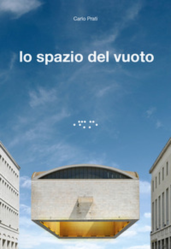 Lo spazio del vuoto - Librerie.coop Lo spazio del vuoto - Librerie.coop