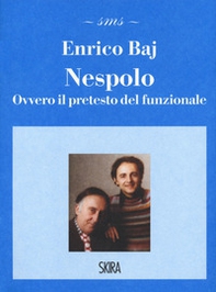 Nespolo. Ovvero il pretesto del funzionale - Librerie.coop Nespolo. Ovvero il pretesto del funzionale - Librerie.coop