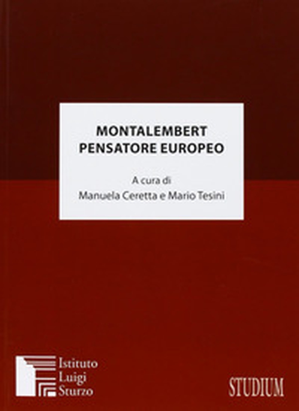 Montalembert pensatore europeo - Librerie.coop Montalembert pensatore europeo - Librerie.coop
