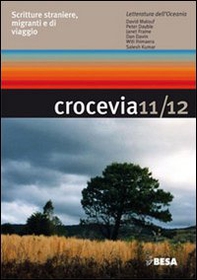 Crocevia. Scritture straniere, migranti e di viaggio vol. 11-12 - Librerie.coop Crocevia. Scritture straniere, migranti e di viaggio vol. 11-12 - Librerie.coop